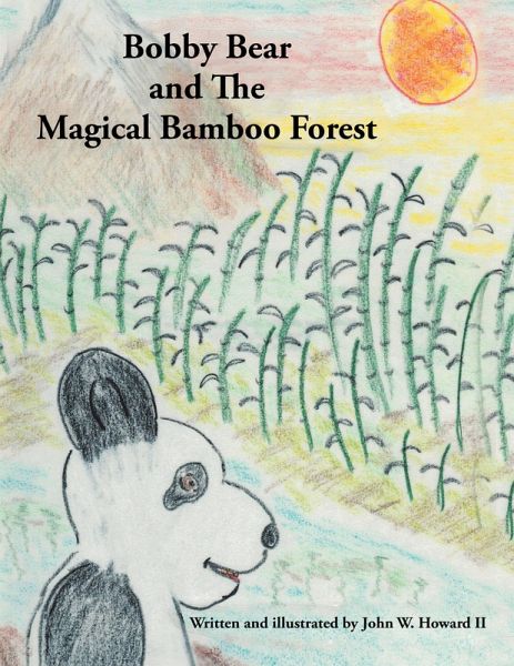 Bobby Bear and the Magical Bamboo Forest (eBook, ePUB)