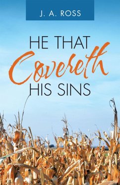 He That Covereth His Sins (eBook, ePUB) - Ross, J. A.