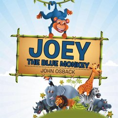 Joey the Blue Monkey (eBook, ePUB) - Osback, John