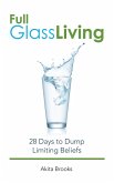 Full Glass Living (eBook, ePUB)