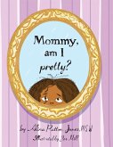Mommy, Am I Pretty? (eBook, ePUB)