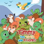 Timmy the Turtle and Friends (eBook, ePUB)