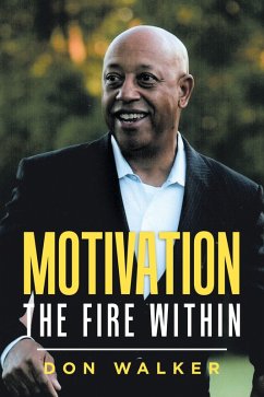 Motivation - the Fire Within (eBook, ePUB) - Walker, Don