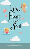 Life, Heart, and Soul (eBook, ePUB)