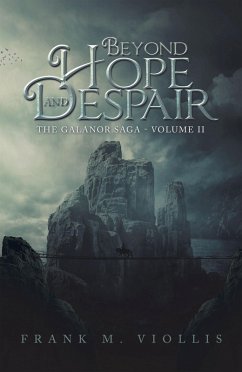 Beyond Hope and Despair (eBook, ePUB) - Viollis, Frank M.