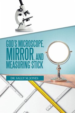God's Microscope, Mirror, and Measuring Stick (eBook, ePUB)