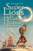 Super Lions on the Path of Honor (eBook, ePUB)