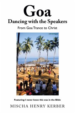 Goa Dancing with the Speakers (eBook, ePUB) - Kerber, Mischa Henry