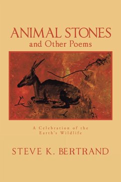 Animal Stones and Other Poems (eBook, ePUB) - Bertrand, Steve K.