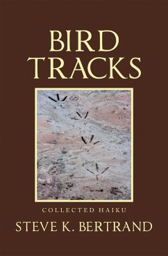 Bird Tracks (eBook, ePUB) - Bertrand, Steve K.