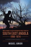 Involvement of South African Defense Forces in South East Angola 1966-1974 (eBook, ePUB)