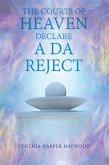 The Court's of Heaven Declare a Da Reject (eBook, ePUB)