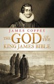 The God of the King James Bible (eBook, ePUB)