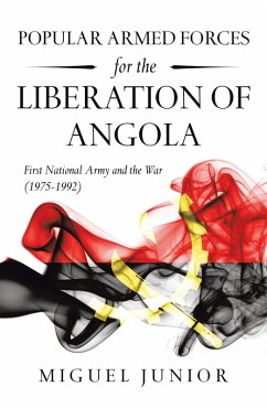 Popular Armed Forces for the Liberation of Angola (eBook, ePUB) - Junior, Miguel