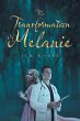 The Transformation of Melanie (eBook,... - Bild 1