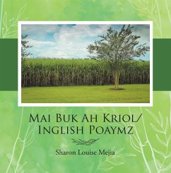 Cover Mai Buk Ah Kriol/Inglish Poaymz (eBook, ePUB)
