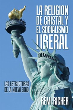 Cover La Religion De Cristal Y El Socialismo Liberal (eBook, ePUB)