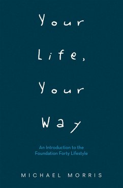 Your Life, Your Way (eBook, ePUB) - Morris, Michael