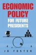 Economic Policy for Future Presidents... - Bild 1