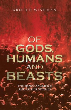 Of Gods, Humans and Beasts (eBook, ePUB)