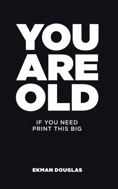 You Are Old (eBook, ePUB)