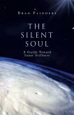 The Silent Soul (eBook, ePUB) The Silent Soul (eBook, ePUB)