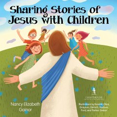 Sharing Stories of Jesus with Children (eBook, ePUB) - Gainor, Nancy Elizabeth