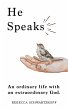He Speaks (eBook, ePUB) - Bild 1