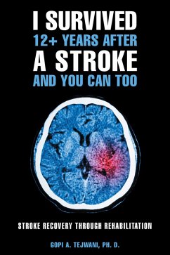 I Survived 12+ Years After a Stroke and You Can Too (eBook, ePUB)