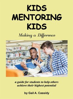 Kids Mentoring Kids (eBook, ePUB) - Cassidy, Gail A.