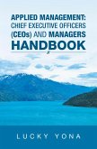 Applied Management: Chief Executive Officers (Ceos) and Managers Handbook (eBook, ePUB)