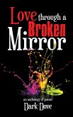 Love Through a Broken Mirror (eBook, ePUB)