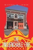 The Unquenchable Fire (eBook, ePUB) The Unquenchable Fire (eBook, ePUB)