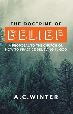 The Doctrine of Belief (eBook, ePUB) - Winter, A. C.