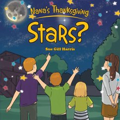 Nana's Thanksgiving - Stars? (eBook, ePUB) - Harris, Sue Gill