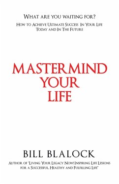Mastermind Your Life (eBook, ePUB) - Blalock, Bill