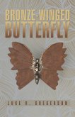 Bronze-Winged Butterfly (eBook, ePUB) Bronze-Winged Butterfly (eBook, ePUB)