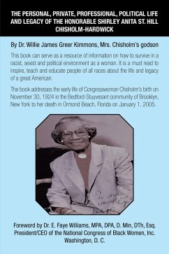 The Personal, Private, Professional, Political Life and Legacy of the Honorable Shirley Anita St. Hill Chisholm-Hardwick (eBook, ePUB)