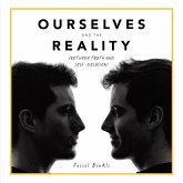 Ourselves and the Reality (eBook, ePUB)