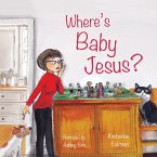 Where's Baby Jesus? (eBook, ePUB)