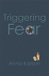 Triggering Fear (eBook, ePUB) - Bild 1