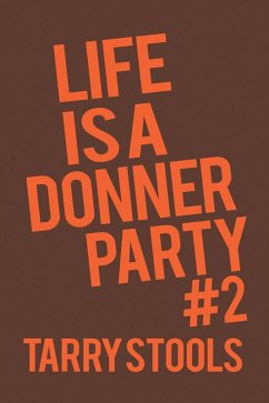 Life Is a Donner Party #2 (eBook, ePUB) - Stools, Tarry