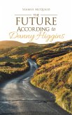 The Future According to Danny Higgins (eBook, ePUB)