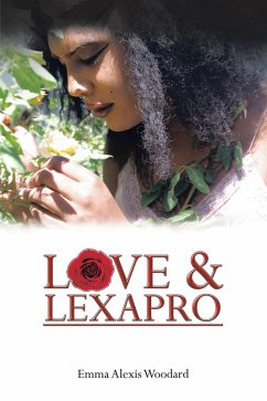 Love & Lexapro (eBook, ePUB) - Woodard, Emma Alexis