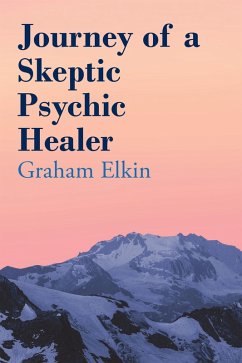 Cover Journey of a Skeptic Psychic Healer (eBook, ePUB)