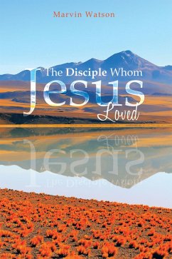 The Disciple Whom Jesus Loved (eBook, ePUB)
