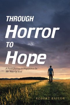 Through Horror to Hope (eBook, ePUB) - Bailor, Robert