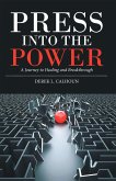 Press into the Power (eBook, ePUB)