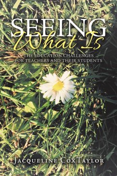 Seeing What Is (eBook, ePUB) - Coxtaylor, Jacqueline