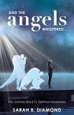 And the Angels Whispered... (eBook, ePUB)